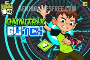 Ben 10 Omnitrix Glitch