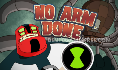 Ben 10 No Arms Done