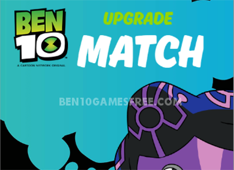 Ben 10 Upgrade Match